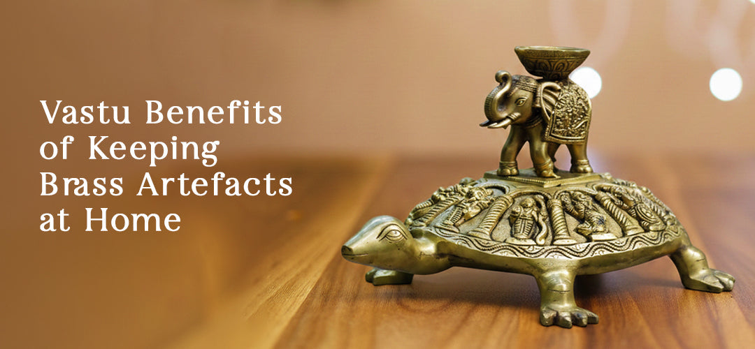 Vastu Benefits of Keeping Brass Artefacts at Home